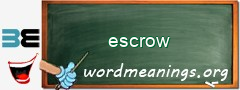 WordMeaning blackboard for escrow